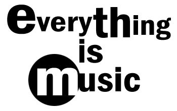 Everything Is Music